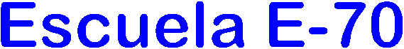 Escuela E-70